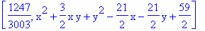 [1247/3003, x^2+3/2*x*y+y^2-21/2*x-21/2*y+59/2]